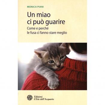 Un miao ci può guarire. Come e perché le fusa ci fanno stare meglio