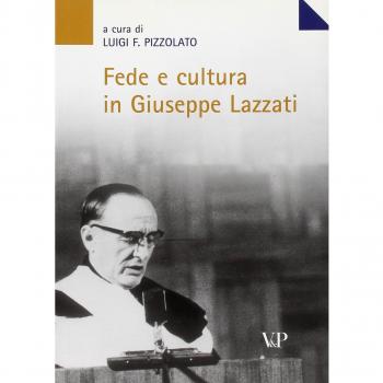 Fede e cultura in Giuseppe Lazzati. Atti della giornata di studio