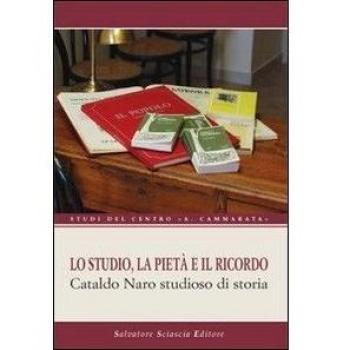Lo studio, la pietà e il ricordo. Cataldo Naro studioso di storia