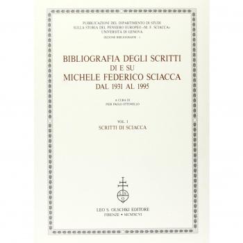 Bibliografia degli scritti di e su Michele Federico Sciacca dal 1931 al 1995. Scritti di Sciacca (Vol. 1)
