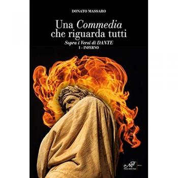 Una Commedia che riguarda tutti. Sopra i versi di Dante. Inferno (Vol. 1)