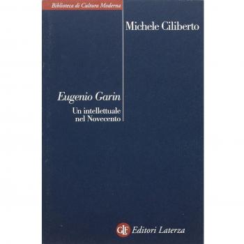 Eugenio Garin. Un intellettuale nel Novecento