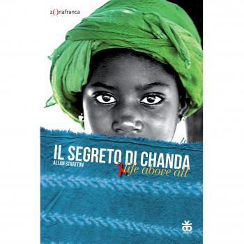 Il segreto di Chanda. Live above all