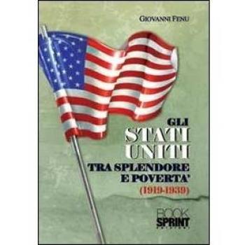 Gli Stati Uniti tra splendore e povertà (1919-1939)