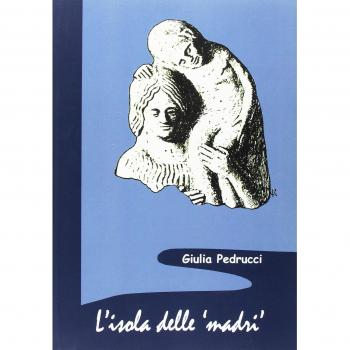 L'isola delle madri. Una rilettura della documentazione archeologica di donne con bambini in Sicilia
