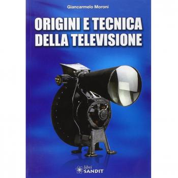 Origini e tecnica della televisione