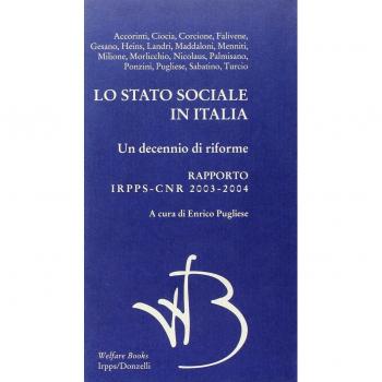 Lo Stato sociale in Italia 2003-2004. Rapporto annuale Iridiss-Cnr