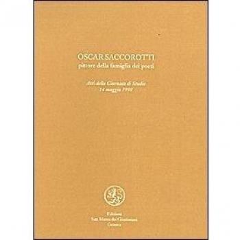 Oscar Saccorotti. Pittore della famiglia dei poeti. Atti del Convegno (14 maggio 1998)
