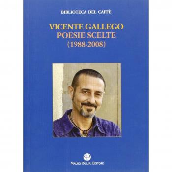 Poesie scelte (1988-2008). Testo spagnolo a fronte