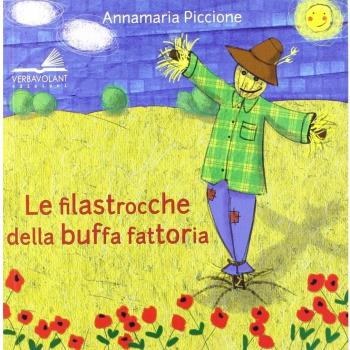 Le filastrocche della buffa fattoria. Ediz. illustrata