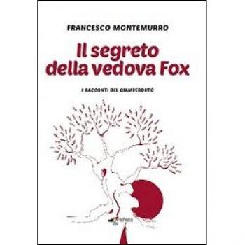 Il segreto della vedova Fox. I racconti del Giamperduto