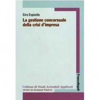 La gestione concorsuale della crisi d'impresa