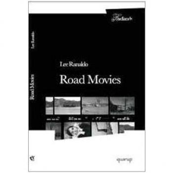 Road movies. I quaderni di viaggio di una grande star del rock