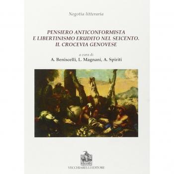 Pensiero anticonformista e libertinismo erudito nel Seicento
