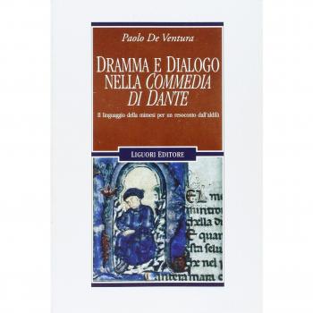 Dramma e dialogo nella «Commedia di Dante». Il linguaggio della mimesi per un resoconto dall'aldilà