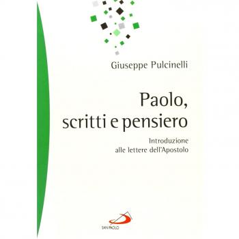Paolo, scritti e pensiero. Introduzione alle lettere dell'apostolo