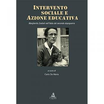 Intervento sociale e azione educativa. Margherita Zoebelli nell'Italia del secondo dopoguerra