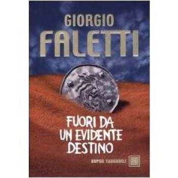 FUORI DA UN EVIDENTE DESTINO