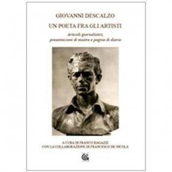 Un poeta fra gli artisti. Articoli giornalistici, presentazioni di mostre e pagine di diario