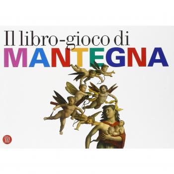 Il libro gioco di Mantegna. Ediz. illustrata