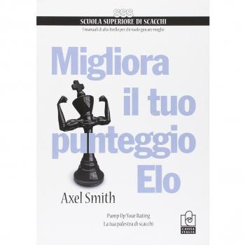 Migliora il tuo punteggio Elo. Pump up your rating. La tua palestra di scacchi