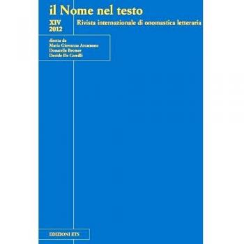 Il nome nel testo. Rivista internazionale di onomastica letteraria (Vol. 14)