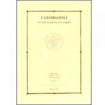 I Georgofili. Atti della Accademia dei Georgofili. Atti e rendiconto completo dell'attività dell'Accademia dei Georgofili (2012) (Vol. 9)