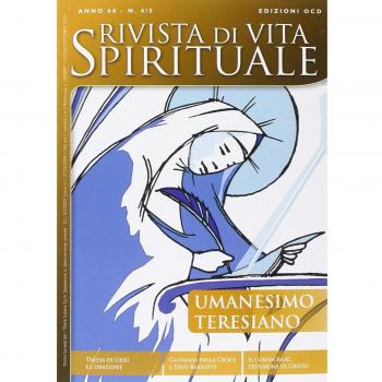 Rivista di vita spirituale (2014) vol. 4-5. Umanesimo teresiano