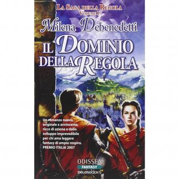 Il dominio della Regola. La saga della Regola: 1