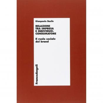 Relazioni tra impresa e individuo-consumatore. Il ruolo sociale del brand