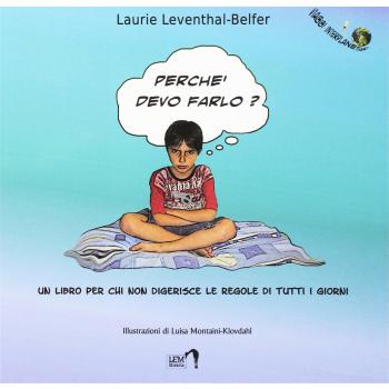 Perché devo farlo? Un libro per chi non digerisce le regole di ogni giorno