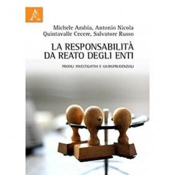 La responsabilità da reato degli enti. Profili investigativi e giurisprudenziali