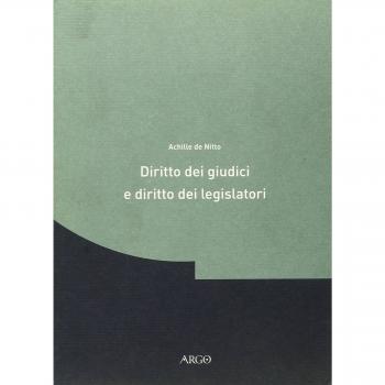 Diritto dei giudici e diritto dei legislatori. Ricerche in tema di teoria delle «fonti»