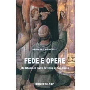 Fede e opere. Meditazioni sulla lettera di Giacomo