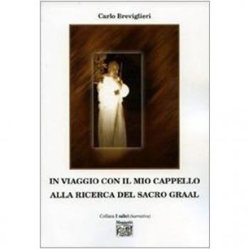 In viaggio con il mio cappello alla ricerca del Sacro Graal