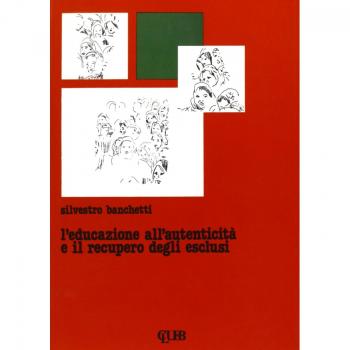 L'educazione alla autenticità e il recupero degli esclusi