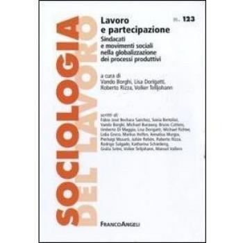 Lavoro e partecipazione. Sindacati e movimenti sociali nella globalizzazione dei processi produttivi