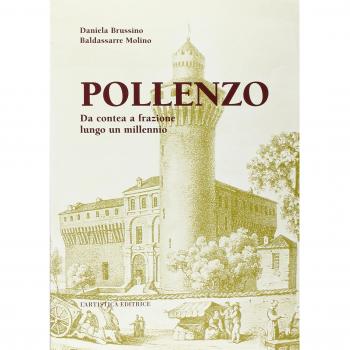 Pollenzo. Da contea a frazione lungo un millennio