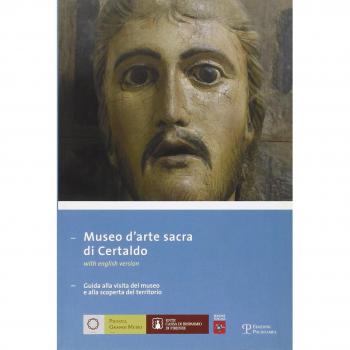Museo d'arte sacra di Certaldo. Guida alla visita del museo e alla scoperta del territorio