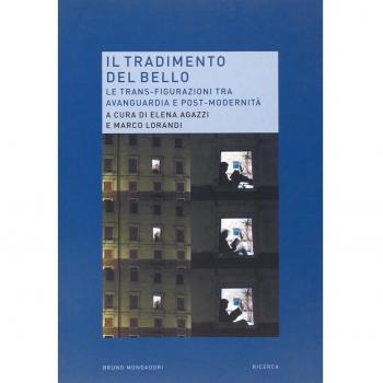 Il tradimento del bello. Le trans-figurazioni tra avanguardia e post-modernità