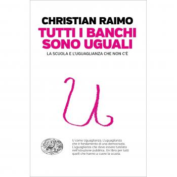 Tutti i banchi sono uguali. La scuola e l'uguaglianza che non c'è