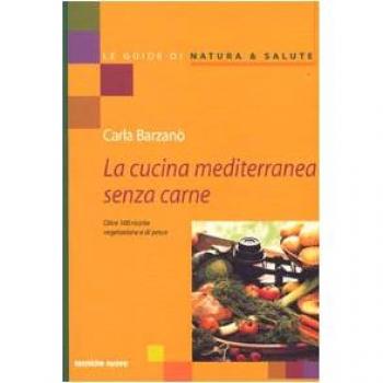 La Cucina Mediterranea Senza Carne
