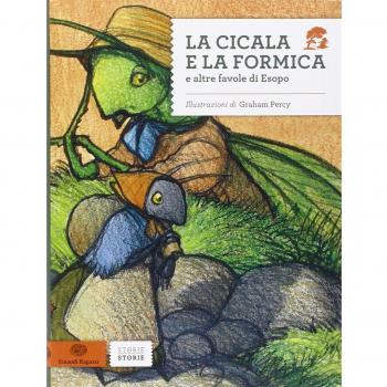 La cicala e la formica e altre favole di Esopo
