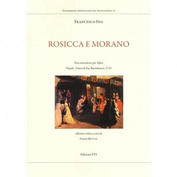 Rosicca e Morano. Due intermezzi per «Siface». Napoli, Teatro di San Bartolomeo, 1723