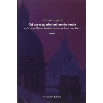 Chi nasce quadro può morire tondo (e l'avvocato Mignoni Arduini si trovò tra un puma e una tigre)