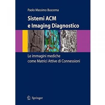 Sistemi ACM e imaging diagnostico. Le immagini mediche come matrici attive di connessioni