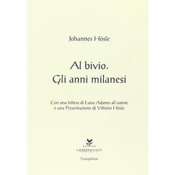 Al bivio. Gli anni milanesi