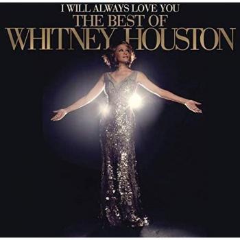 I Will Always Love You: The Best Of Whitney Houston