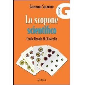 Lo scopone scientifico: Con le Regole di Chitarella