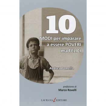 10 modi per imparare a essere poveri ma felici